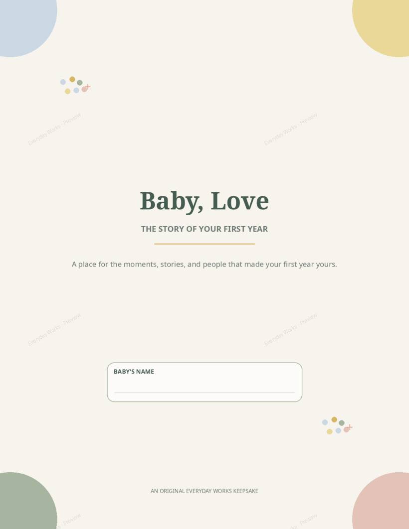 Baby, Love: The First Year Memory Book